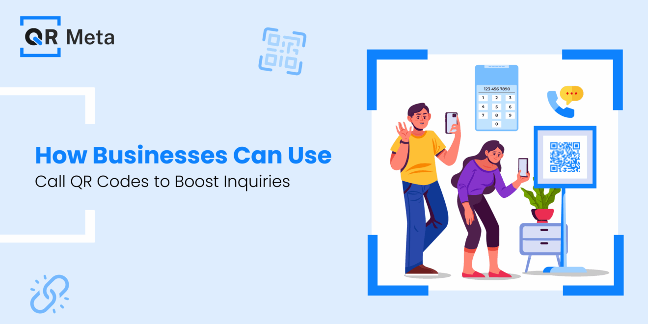 How Businesses Can Use Call QR Codes to Boost Inquiries