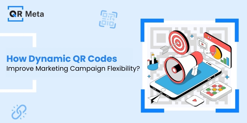 How Dynamic QR Codes Improve Marketing Campaign Flexibility