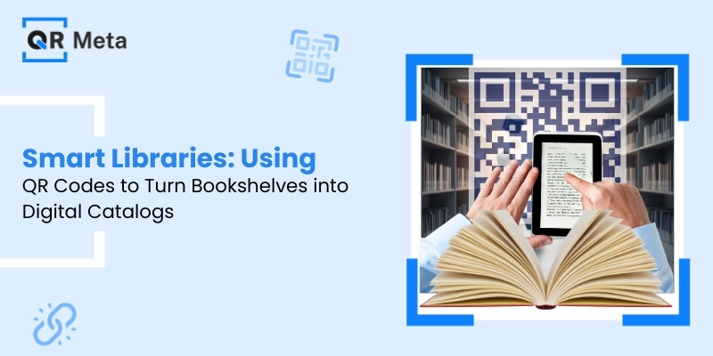 Smart Libraries Using QR Codes to Turn Bookshelves into Digital Catalogs