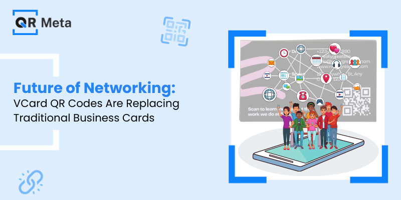 QR Codes Are Replacing Traditional Business Cards